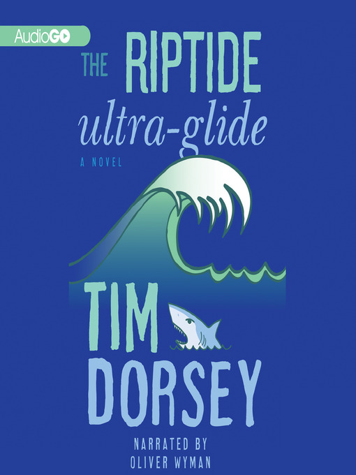 Title details for The Riptide Ultra-Glide by Tim Dorsey - Wait list